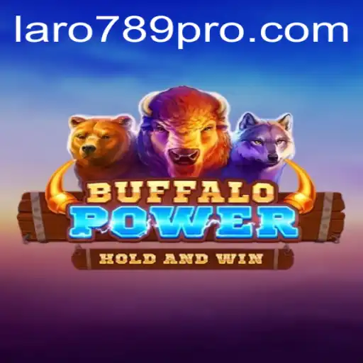 Exploring the World of BuffaloPower with LARO 789