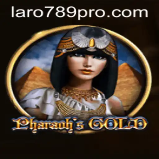 Discover the Exciting World of PharaohsGold with LARO 789