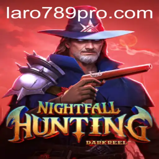 Exploring the Dark World of NightfallHunting and the Lure of LARO 789