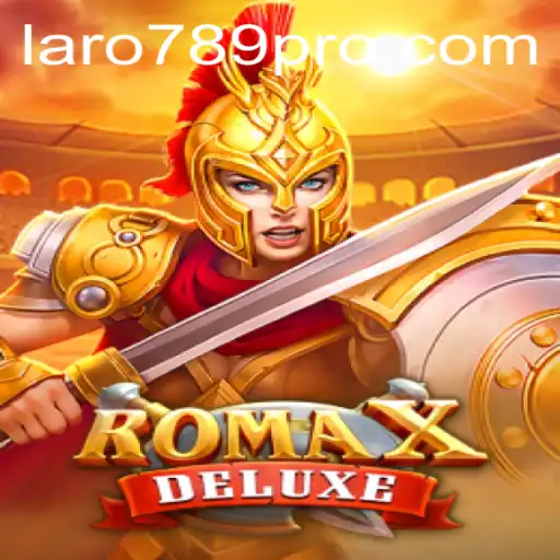 Exploring the Exciting World of RomaXDeluxe: A New Gaming Experience with LARO 789